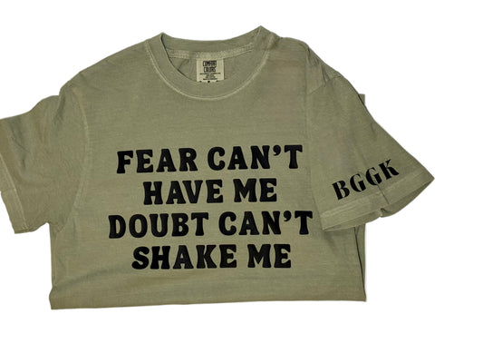 Fear Can't Have Me Tee